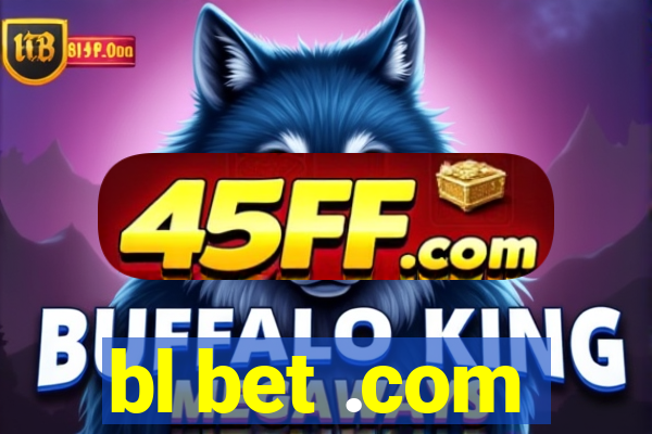 bl bet .com